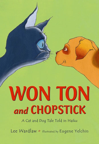 Won Ton AND  chopstick a cat and dog tale told in haiku book cover